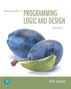Starting Out With Programming Logic & Design by Tony Gaddis