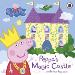 Peppa's Magic Castle by Toria Hegedus (Boardbook)