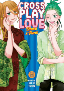 Crossplay Love: Otaku X Punk Vol. 9 (Book 9) by Toru