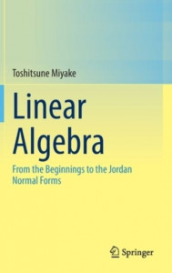Linear Algebra by Toshitsune Miyake (Hardback)