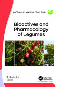 Bioactives and Pharmacology of Legumes by T. Pullaiah (Hardback)