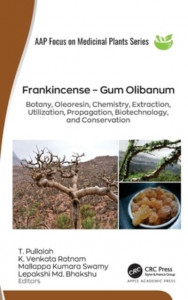 Frankincense - Gum Olibanum by T. Pullaiah (Hardback)