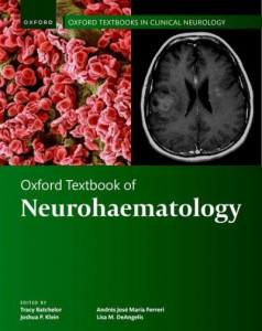 Oxford Textbook of Neurohaematology by Tracy Batchelor (Hardback)