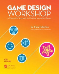 Game Design Workshop by Tracy Fullerton
