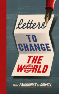 Letters to Change the World by Travis Elborough (Hardback)