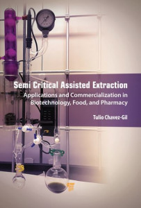 Semi-Critical Assisted Extraction by Tulio Chavez-Gil (Hardback)
