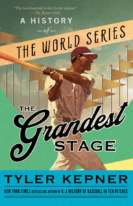 Grandest Stage, The by Tyler Kepner