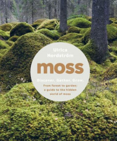 Moss by Ulrica Nordström (Hardback)
