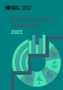 Energy Statistics Pocketbook 2022 by United Nations Department for Economic and Social Affairs