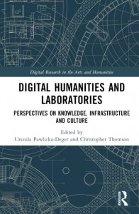 Digital Humanities and Laboratories by Urszula Pawlicka-Deger (Hardback)