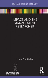 Impact and the Management Researcher by Usha C. V. Haley (Hardback)