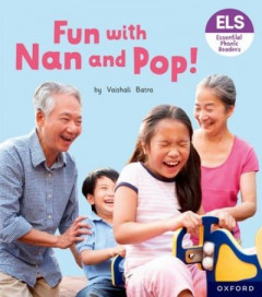 Fun With Nan and Pop! by Vaishali Bastra