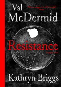 Resistance: A Graphic Novel by Val McDermid & Kathryn Briggs - Signed Edition
