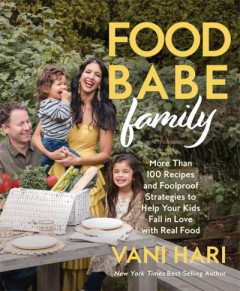 Food Babe Family by Vani Hari (Hardback)