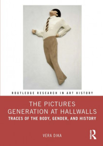 The Pictures Generation at Hallwalls by Vera Dika (Hardback)