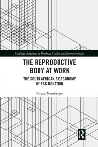 The Reproductive Body at Work by Verena Namberger
