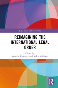 Reimagining the International Legal Order by Vesselin Popovski (Hardback)