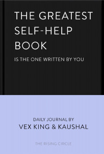 The Greatest Self-Help Book (is the one written by you) by Vex King & Kaushal - Signed Edition