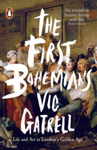 The First Bohemians by Vic Gatrell
