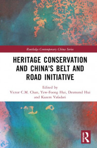 Heritage Conservation and China's Belt and Road Initiative by Victor C. M. Chan (Hardback)