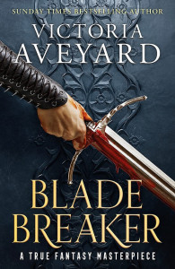 Blade Breaker by Victoria Aveyard - Signed Edition
