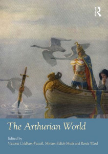 The Arthurian World by Victoria Coldham-Fussell (Hardback)