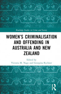 Women's Criminalisation and Offending in Australia and New Zealand by Victoria M. Nagy (Hardback)