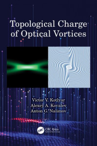 Topological Charge of Optical Vortices by Victor Kotlyar (Hardback)