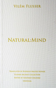 Natural:mind by Vilém Flusser
