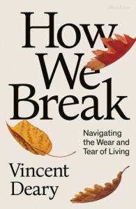 How We Break by Vincent Deary (Hardback)