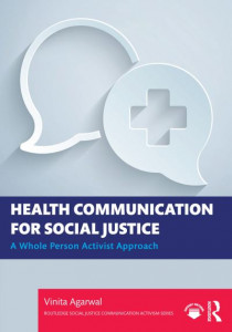 Health Communication for Social Justice by Vinita Agarwal