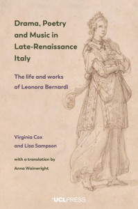 Drama, Poetry and Music in Late-Renaissance Italy by Leonora Bernardi (Hardback)