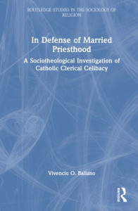 In Defense of Married Priesthood by Vivencio O. Ballano (Hardback)