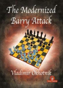 The Modernized Barry Attack by Vladimir Okhotnik (Hardback)