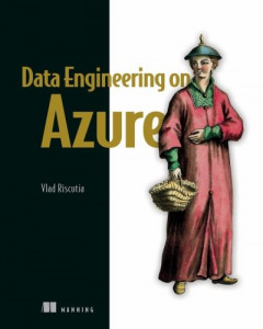 Data Engineeringon Azure by Vlad Riscutia