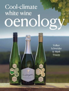 Cool-Climate White Wine Oenology by Volker Schneider