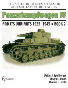 Panzerkampfwagen IV and Its Variants 1935-1945 (Book 2) by Walter J. Spielberger (Hardback)