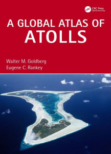 A Global Atlas of Atolls by Walter M. Goldberg (Hardback)