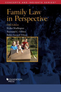 Family Law in Perspective by Walter Wadlington