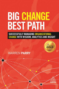 Big Change, Best Path by Warren Parry (Hardback)