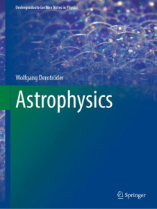 Astrophysics by W. Demtröder