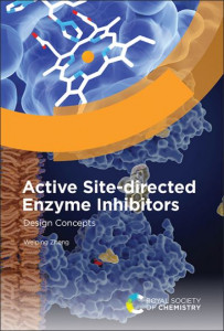 Active Site-Directed Enzyme Inhibitors by Weiping Zheng (Hardback)