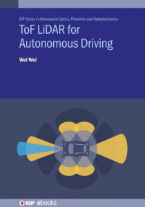 ToF LiDAR for Autonomous Driving by Wei Wei (Hardback)