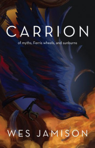 Carrion by Wes Jamison