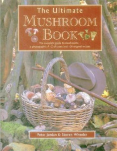 The Ultimate Mushroom Book by Peter Jordan