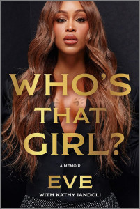 Who's That Girl? The Autobiography by Eve - Signed Edition