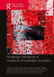 Routledge Handbook of Academic Knowledge Circulation by Wiebke Keim (Hardback)