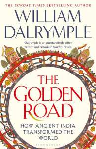 The Golden Road by William Dalrymple - Signed Edition