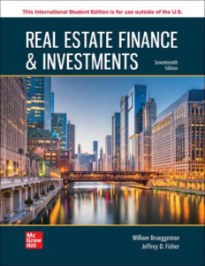 Real Estate Finance and Investments by William B. Brueggeman