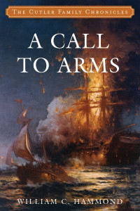 A Call to Arms by William C. Hammond